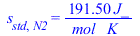 s[std, N2] = `+`(`/`(`*`(191.5, `*`(J_)), `*`(mol_, `*`(K_))))