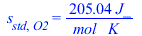 s[std, O2] = `+`(`/`(`*`(205.04, `*`(J_)), `*`(mol_, `*`(K_))))