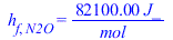 h[f, N2O] = `+`(`/`(`*`(0.821e5, `*`(J_)), `*`(mol_)))