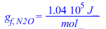 g[f, N2O] = `+`(`/`(`*`(104169.0630, `*`(J_)), `*`(mol_)))