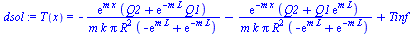 T(x) = `+`(`-`(`/`(`*`(exp(`*`(m, `*`(x))), `*`(`+`(Q2, `*`(exp(`+`(`-`(`*`(m, `*`(L))))), `*`(Q1))))), `*`(m, `*`(k, `*`(Pi, `*`(`^`(R, 2), `*`(`+`(`-`(exp(`*`(m, `*`(L)))), exp(`+`(`-`(`*`(m, `*`(L)...