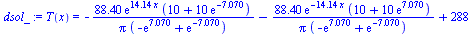 T(x) = `+`(`-`(`/`(`*`(88.40, `*`(exp(`+`(`*`(14.14, `*`(x)))), `*`(`+`(10, `*`(10, `*`(exp(-7.070))))))), `*`(Pi, `*`(`+`(`-`(exp(7.070)), exp(-7.070)))))), `-`(`/`(`*`(88.40, `*`(exp(`+`(`-`(`*`(14....