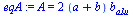 A = `+`(`*`(2, `*`(`+`(a, b), `*`(b[alu]))))