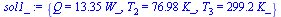 {Q = `+`(`*`(13.35, `*`(W_))), T[2] = `+`(`*`(76.98, `*`(K_))), T[3] = `+`(`*`(299.2, `*`(K_)))}
