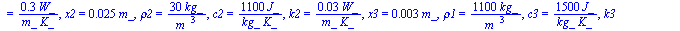 [mw = `+`(`*`(3.3, `*`(kg_))), L1 = `+`(`*`(.5, `*`(m_))), L2 = `+`(`*`(.4, `*`(m_))), L3 = `+`(`*`(.3, `*`(m_))), mi = `+`(`*`(5, `*`(kg_))), DTi = `+`(`*`(10, `*`(K_))), x1 = `+`(`*`(0.3e-2, `*`(m_)...