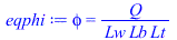 phi = `/`(`*`(Q), `*`(Lw, `*`(Lb, `*`(Lt))))