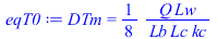 DTm = `+`(`/`(`*`(`/`(1, 8), `*`(Q, `*`(Lw))), `*`(Lb, `*`(Lc, `*`(kc)))))