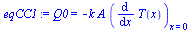 Q0 = `+`(`-`(`*`(k, `*`(A, `*`((diff(T(x), x))[x = 0])))))