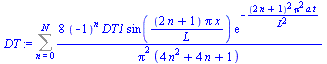 Sum(`+`(`/`(`*`(8, `*`(`^`(-1, n), `*`(DT1, `*`(sin(`/`(`*`(`+`(`*`(2, `*`(n)), 1), `*`(Pi, `*`(x))), `*`(L))), `*`(exp(`+`(`-`(`/`(`*`(`^`(`+`(`*`(2, `*`(n)), 1), 2), `*`(`^`(Pi, 2), `*`(a, `*`(t))))...