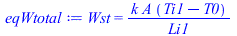 Wst = `/`(`*`(k, `*`(A, `*`(`+`(Ti1, `-`(T0))))), `*`(Li1))