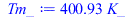 `+`(`*`(400.9300162, `*`(K_)))