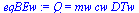 Q = `*`(mw, `*`(cw, `*`(DTw)))