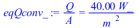 `/`(`*`(Q), `*`(A)) = `+`(`/`(`*`(40.00, `*`(W_)), `*`(`^`(m_, 2))))