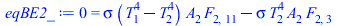 0 = `+`(`*`(sigma, `*`(`+`(`*`(`^`(T[1], 4)), `-`(`*`(`^`(T[2], 4)))), `*`(A[2], `*`(F[2, 11])))), `-`(`*`(sigma, `*`(`^`(T[2], 4), `*`(A[2], `*`(F[2, 3]))))))