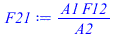 `/`(`*`(A1, `*`(F12)), `*`(A2))