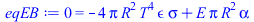 0 = `+`(`-`(`*`(4, `*`(Pi, `*`(`^`(R, 2), `*`(`^`(T, 4), `*`(epsilon, `*`(sigma))))))), `*`(E, `*`(Pi, `*`(`^`(R, 2), `*`(alpha)))))
