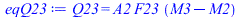 Q23 = `*`(A2, `*`(F23, `*`(`+`(M3, `-`(M2)))))