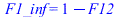 F1_inf = `+`(1, `-`(F12))