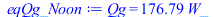 Typesetting:-mprintslash([eqQg_Noon := Qg = `+`(`*`(176.7933944, `*`(W_)))], [Qg = `+`(`*`(176.7933944, `*`(W_)))])