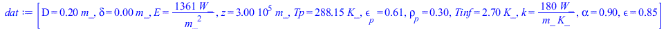 [D = `+`(`*`(.2, `*`(m_))), delta = `+`(`*`(0.1e-2, `*`(m_))), E = `+`(`/`(`*`(1361, `*`(W_)), `*`(`^`(m_, 2)))), z = `+`(`*`(0.300e6, `*`(m_))), Tp = `+`(`*`(288.15, `*`(K_))), epsilon[p] = .61, rho[...