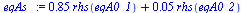 `+`(`*`(.85, `*`(rhs(eqA0_1))), `*`(0.5e-1, `*`(rhs(eqA0_2))))