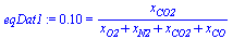 .10 = `/`(`*`(x[CO2]), `*`(`+`(x[O2], x[N2], x[CO2], x[CO])))