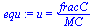 u = `/`(`*`(fracC), `*`(MC))