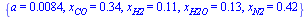 {a = 0.84e-2, x[CO] = .34, x[H2] = .11, x[H2O] = .13, x[N2] = .42}