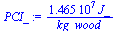 `+`(`/`(`*`(0.1465e8, `*`(J_)), `*`(kg_wood)))