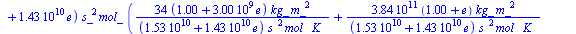 Ta = `+`(`*`(298, `*`(K_)), `/`(`*`(0.1270680000e16, `*`(kg_, `*`(`^`(m_, 2)))), `*`(`+`(0.1528571429e11, `*`(0.1428571429e11, `*`(e))), `*`(`^`(s_, 2), `*`(mol_, `*`(`+`(`/`(`*`(34, `*`(`+`(1., `*`(3...