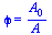 phi = `/`(`*`(A[0]), `*`(A))