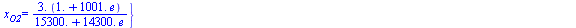 {a = `+`(`/`(`*`(200.), `*`(`+`(0.1530e5, `*`(0.1430e5, `*`(e)))))), x[CO2] = `+`(`/`(`*`(2000.), `*`(`+`(0.1530e5, `*`(0.1430e5, `*`(e)))))), x[H2O] = `+`(`/`(`*`(2000.), `*`(`+`(0.1530e5, `*`(0.1430...
