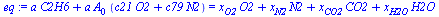 `+`(`*`(a, `*`(C2H6)), `*`(a, `*`(A[0], `*`(`+`(`*`(c21, `*`(O2)), `*`(c79, `*`(N2))))))) = `+`(`*`(x[O2], `*`(O2)), `*`(x[N2], `*`(N2)), `*`(x[CO2], `*`(CO2)), `*`(x[H2O], `*`(H2O)))
