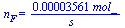 n[F] = `+`(`/`(`*`(0.3561e-4, `*`(mol_)), `*`(s_)))