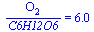 `/`(`*`(O[2]), `*`(C6H12O6)) = 6.0