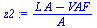`/`(`*`(`+`(`*`(L, `*`(A)), `-`(VAF))), `*`(A))