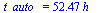 t_auto_ = `+`(`*`(52.47, `*`(h_)))