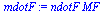 `*`(ndotF, `*`(MF))