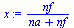 `/`(`*`(nf), `*`(`+`(na, nf)))