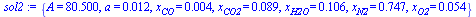 {A = 80.50000000, a = 0.1173840134e-1, x[CO] = 0.4471771940e-2, x[CO2] = 0.8943543880e-1, x[H2O] = .1056456121, x[N2] = .7465036333, x[O2] = 0.5394354388e-1}