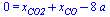 0 = `+`(x[CO2], x[CO], `-`(`*`(8, `*`(a))))