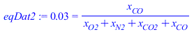 0.3e-1 = `/`(`*`(x[CO]), `*`(`+`(x[O2], x[N2], x[CO2], x[CO])))