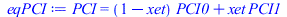 PCI = `+`(`*`(`+`(1, `-`(xet)), `*`(PCI0)), `*`(xet, `*`(PCI1)))