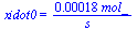 xidot0 = `+`(`/`(`*`(0.18e-3, `*`(mol_)), `*`(s_)))