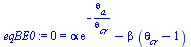 0 = `+`(`*`(alpha, `*`(exp(`+`(`-`(`/`(`*`(theta[a]), `*`(theta[cr]))))))), `-`(`*`(beta, `*`(`+`(theta[cr], `-`(1))))))
