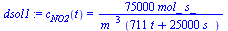 c[NO2](t) = `+`(`/`(`*`(75000, `*`(mol_, `*`(s_))), `*`(`^`(m_, 3), `*`(`+`(`*`(711, `*`(t)), `*`(25000, `*`(s_)))))))