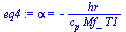 alpha = `+`(`-`(`/`(`*`(hr), `*`(c[p], `*`(Mf_, `*`(T1))))))