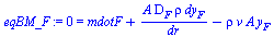 0 = `+`(mdotF, `/`(`*`(A, `*`(D[F], `*`(rho, `*`(dy[F])))), `*`(dr)), `-`(`*`(rho, `*`(v, `*`(A, `*`(y[F]))))))