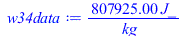 Typesetting:-mprintslash([w34data := `+`(`/`(`*`(807925., `*`(J_)), `*`(kg_)))], [`+`(`/`(`*`(807925., `*`(J_)), `*`(kg_)))])