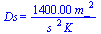 Ds = `+`(`/`(`*`(0.14e4, `*`(`^`(m_, 2))), `*`(`^`(s_, 2), `*`(K_))))